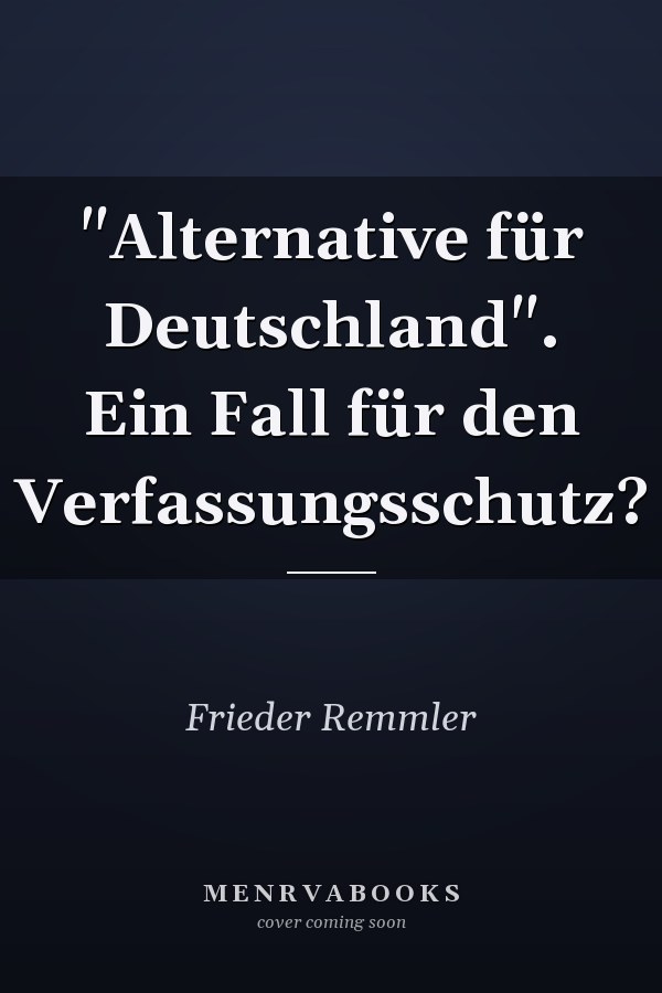 "Alternative für Deutschland". Ein Fall für den Verfassungsschutz?