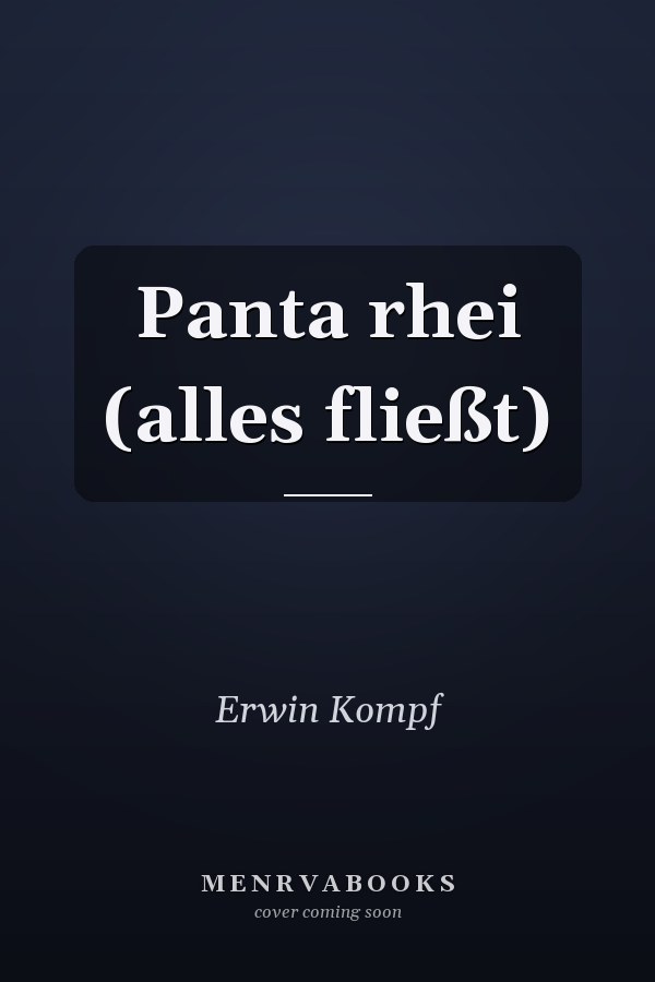 Panta rhei (alles fließt)