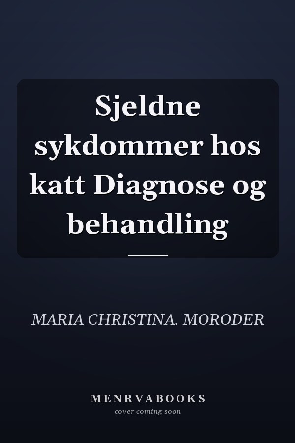 Sjeldne sykdommer hos katt Diagnose og behandling