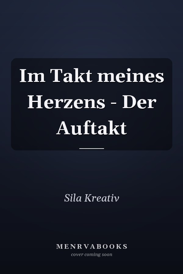 Im Takt meines Herzens - Der Auftakt
