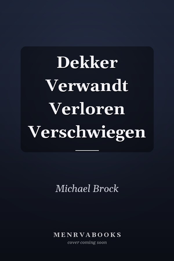 Dekker Verwandt Verloren Verschwiegen