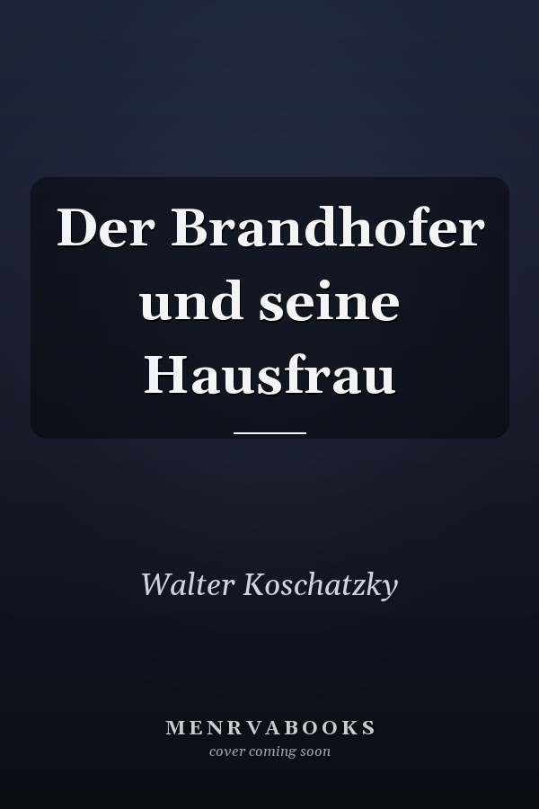 Der Brandhofer und seine Hausfrau