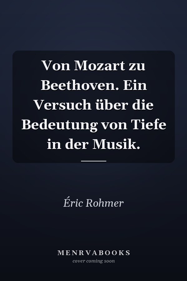 Von Mozart zu Beethoven. Ein Versuch über die Bedeutung von Tiefe in der Musik.