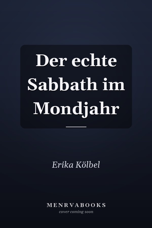 Der echte Sabbath im Mondjahr