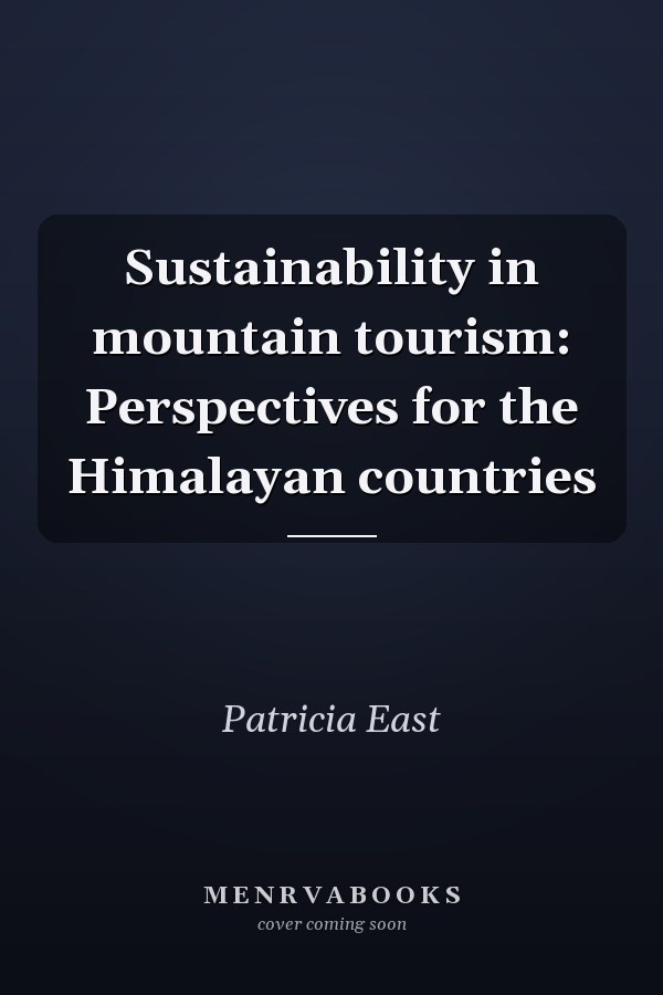 Sustainability in mountain tourism: Perspectives for the Himalayan countries