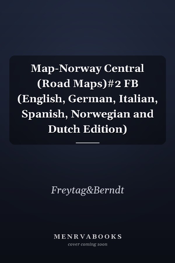 Map-Norway Central (Road Maps)#2 FB (English, German, Italian, Spanish, Norwegian and Dutch Edition)