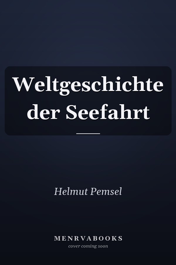 Weltgeschichte der Seefahrt