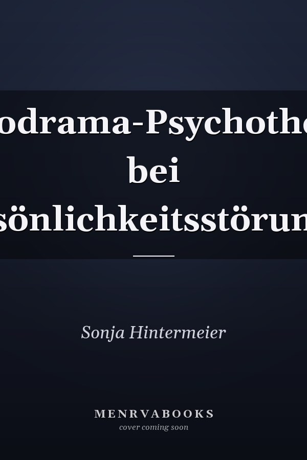 Psychodrama-Psychotherapie bei Persönlichkeitsstörungen