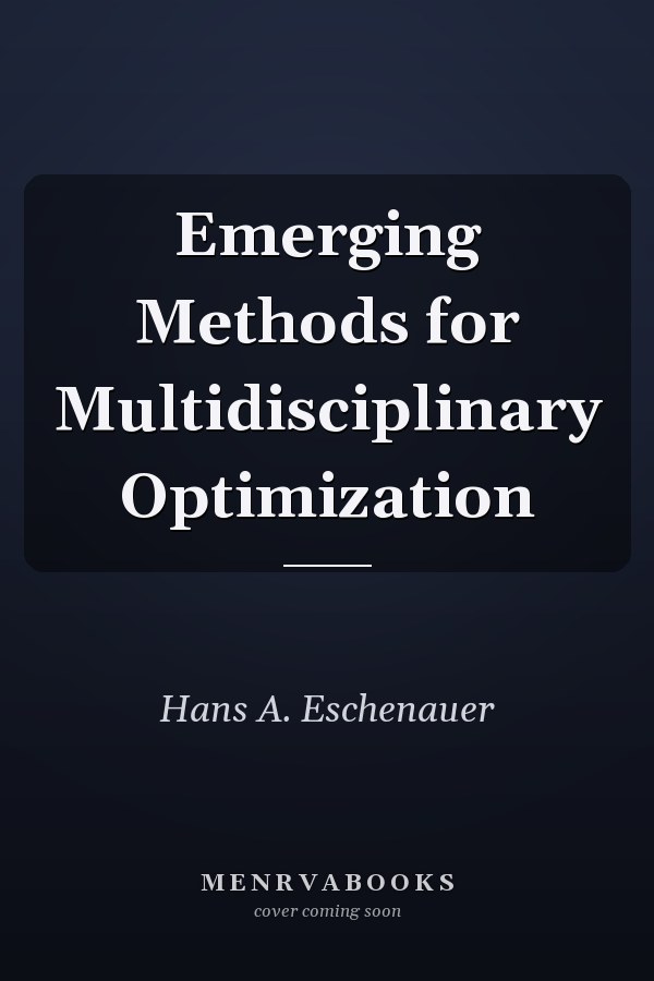 Emerging Methods for Multidisciplinary Optimization