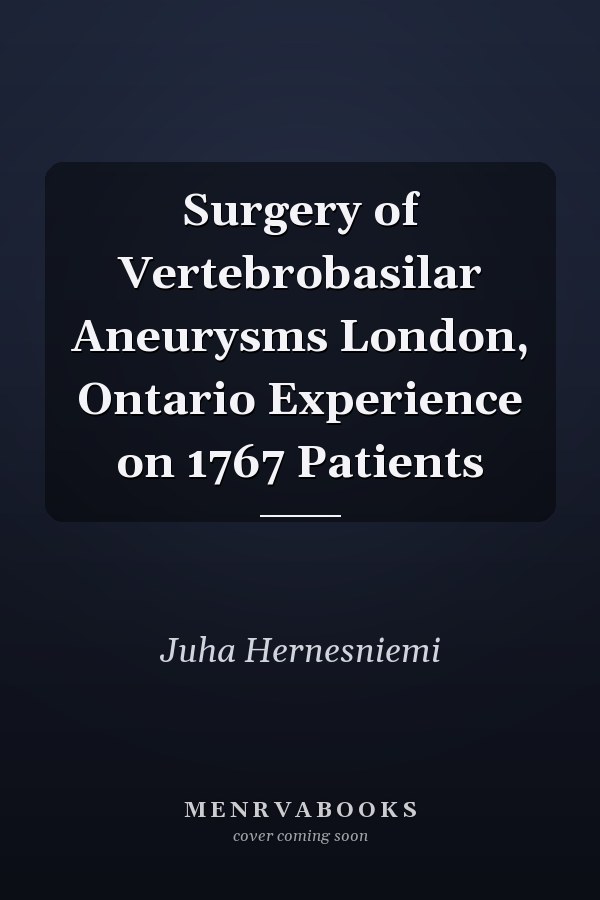 Surgery of Vertebrobasilar Aneurysms London, Ontario Experience on 1767 Patients