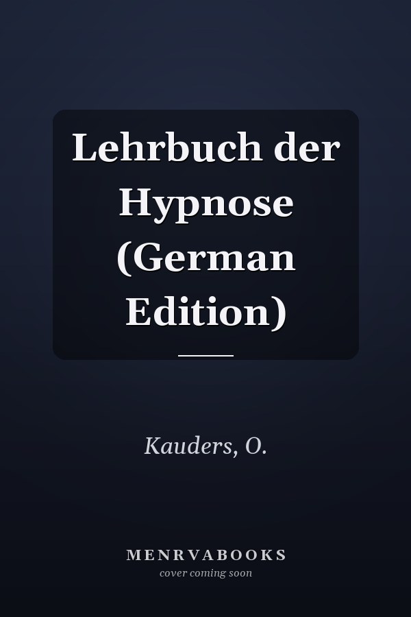 Lehrbuch der Hypnose (German Edition)