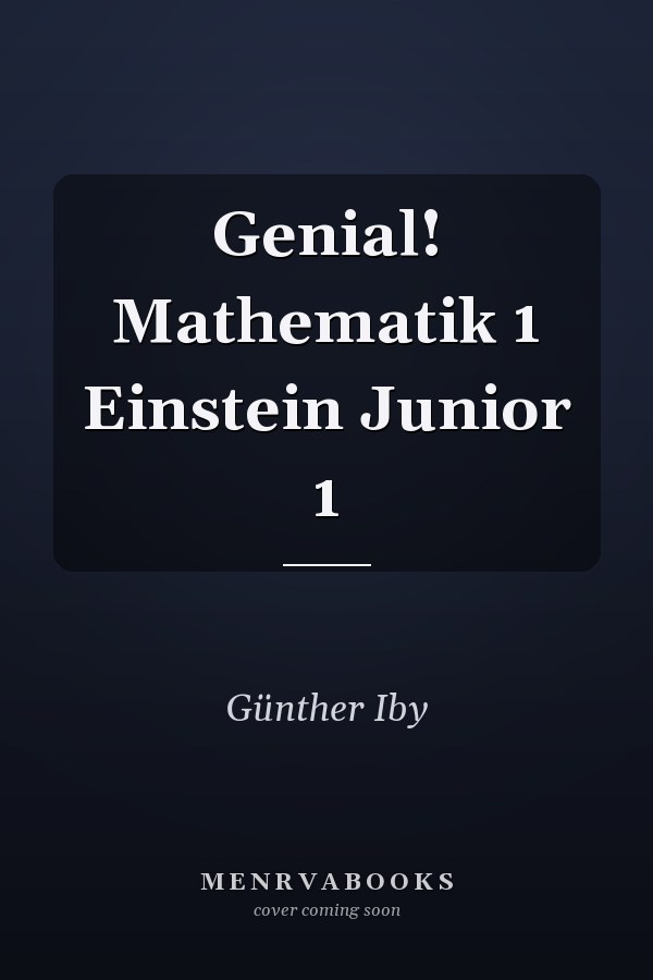 Genial! Mathematik 1 Einstein Junior 1