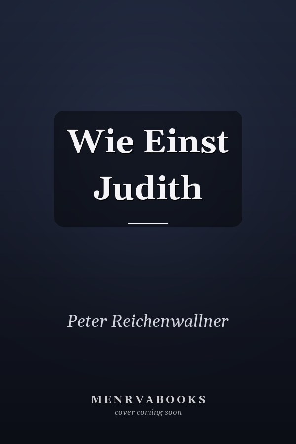 Wie Einst Judith