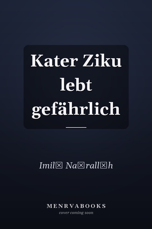 Kater Ziku lebt gefährlich