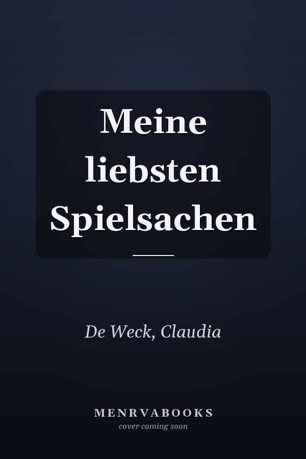 Meine liebsten Spielsachen