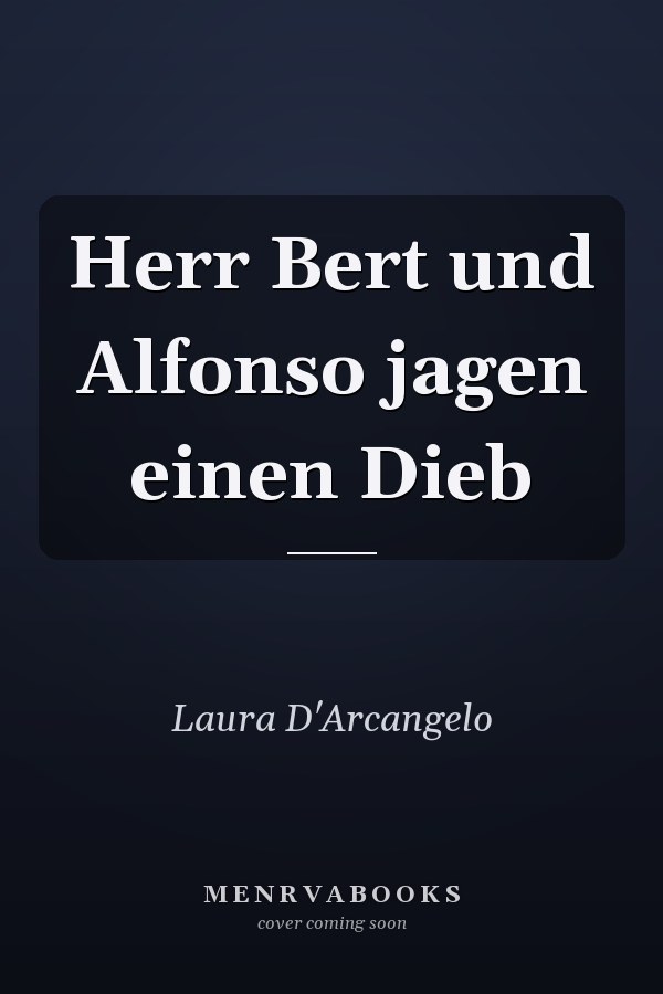 Herr Bert und Alfonso jagen einen Dieb