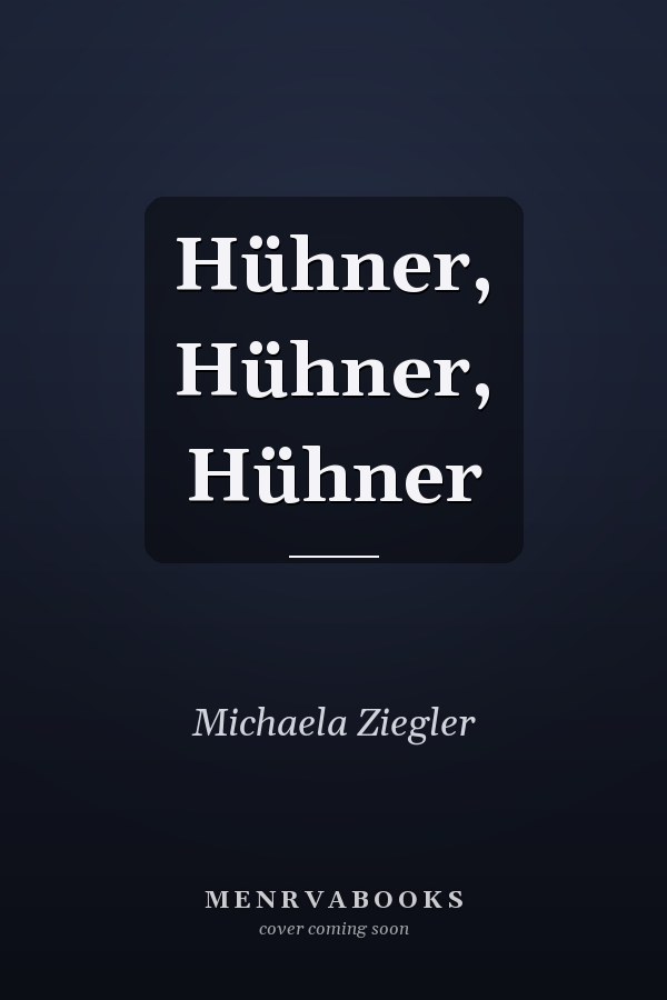 Hühner, Hühner, Hühner