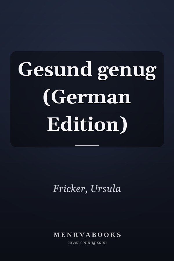 Gesund genug (German Edition)