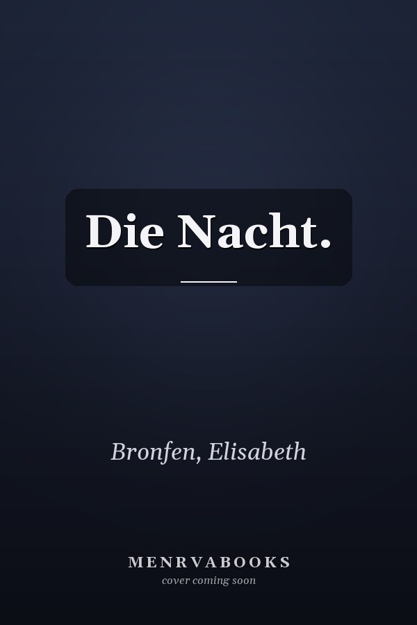 Die Nacht.