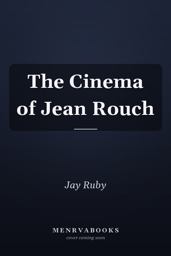 The Cinema of Jean Rouch