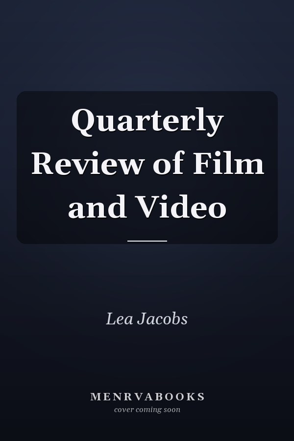 Quarterly Review of Film and Video
