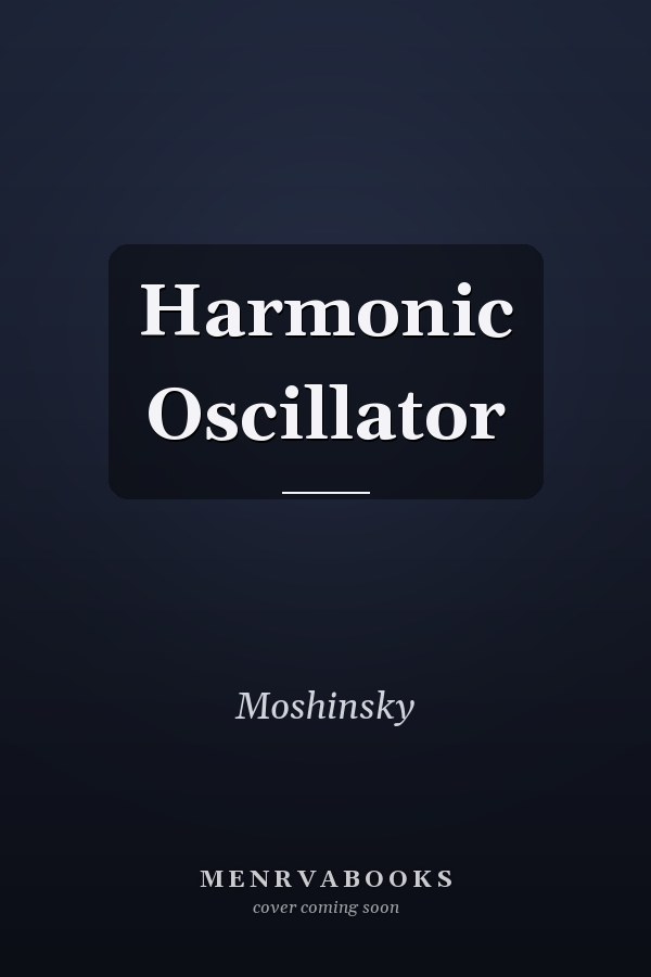 Harmonic Oscillator