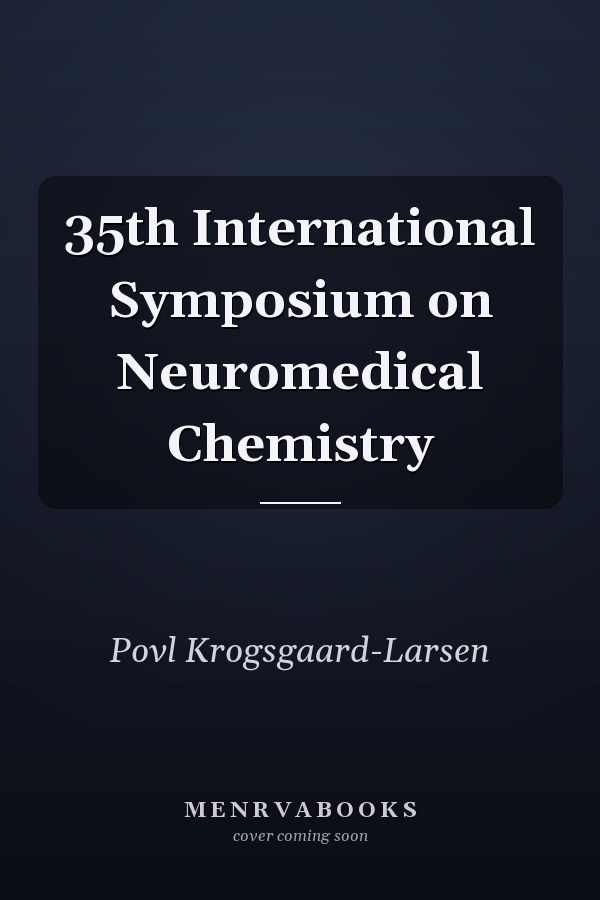 35th International Symposium on Neuromedical Chemistry