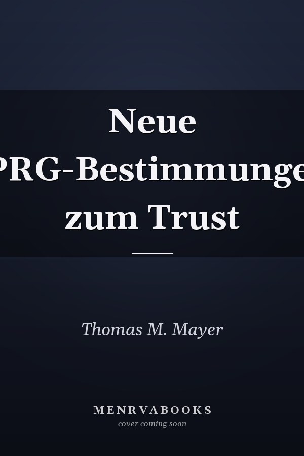 Neue IPRG-Bestimmungen zum Trust