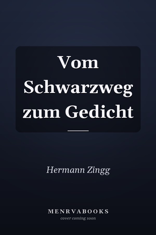 Vom Schwarzweg zum Gedicht