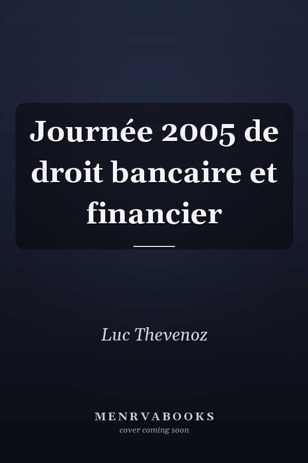 Journée 2005 de droit bancaire et financier
