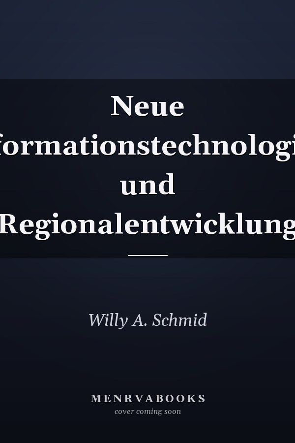Neue Informationstechnologien und Regionalentwicklung