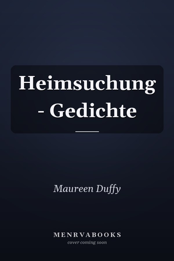 Heimsuchung - Gedichte