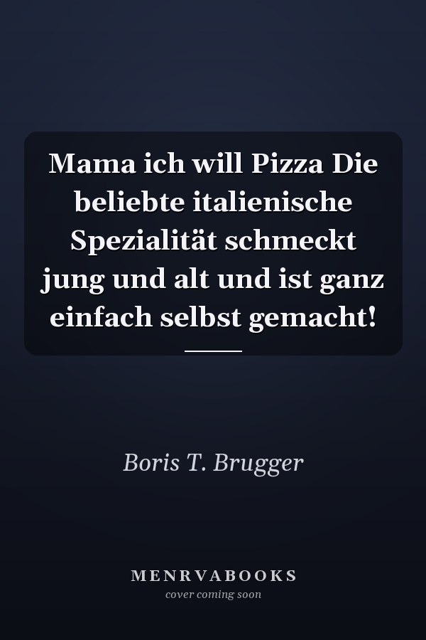 Mama ich will Pizza Die beliebte italienische Spezialität schmeckt jung und alt und ist ganz einfach selbst gemacht!