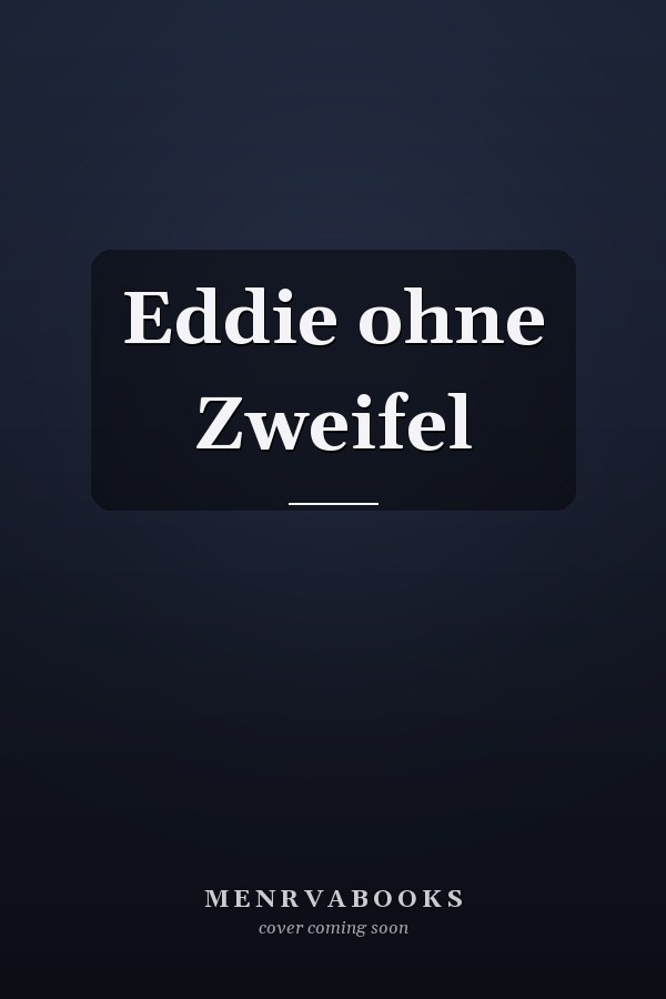 Eddie ohne Zweifel