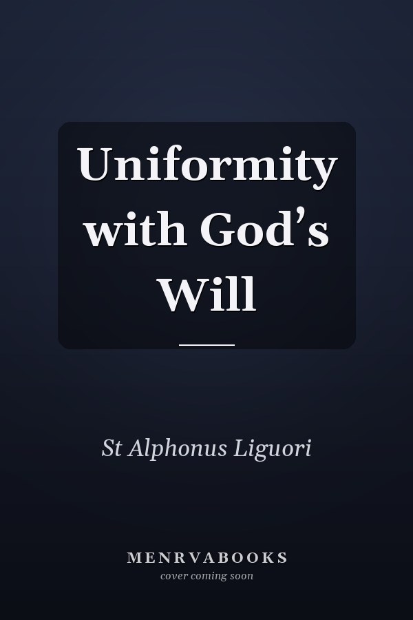 Uniformity with God’s Will