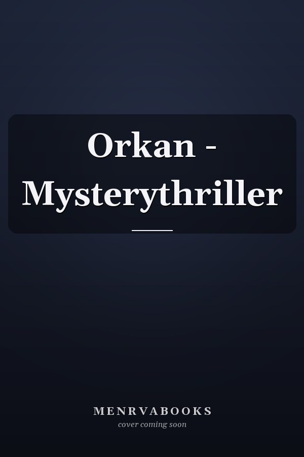 Orkan - Mysterythriller