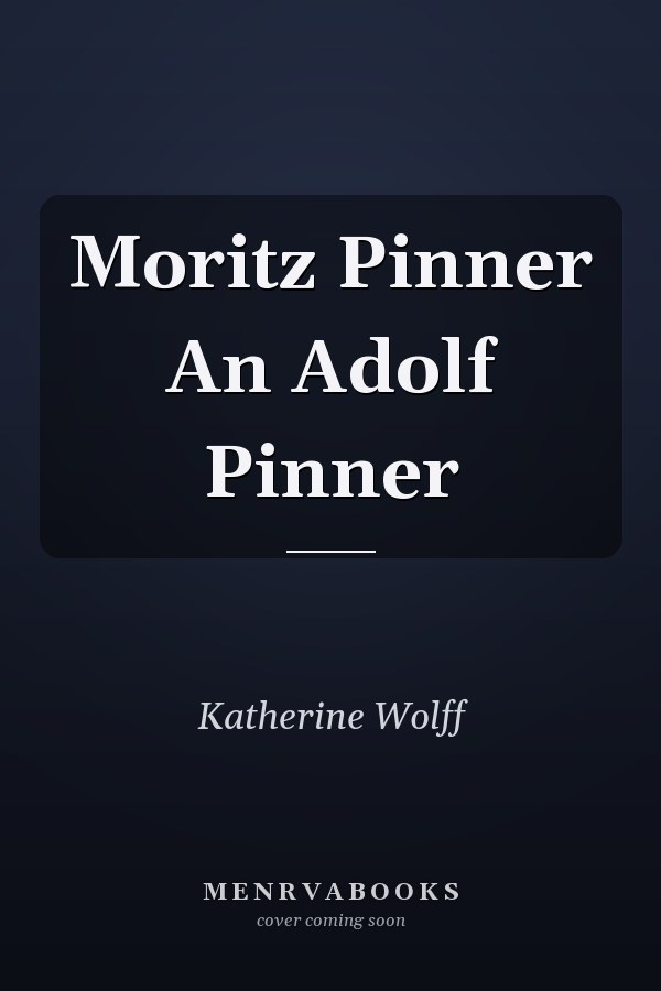 Moritz Pinner An Adolf Pinner