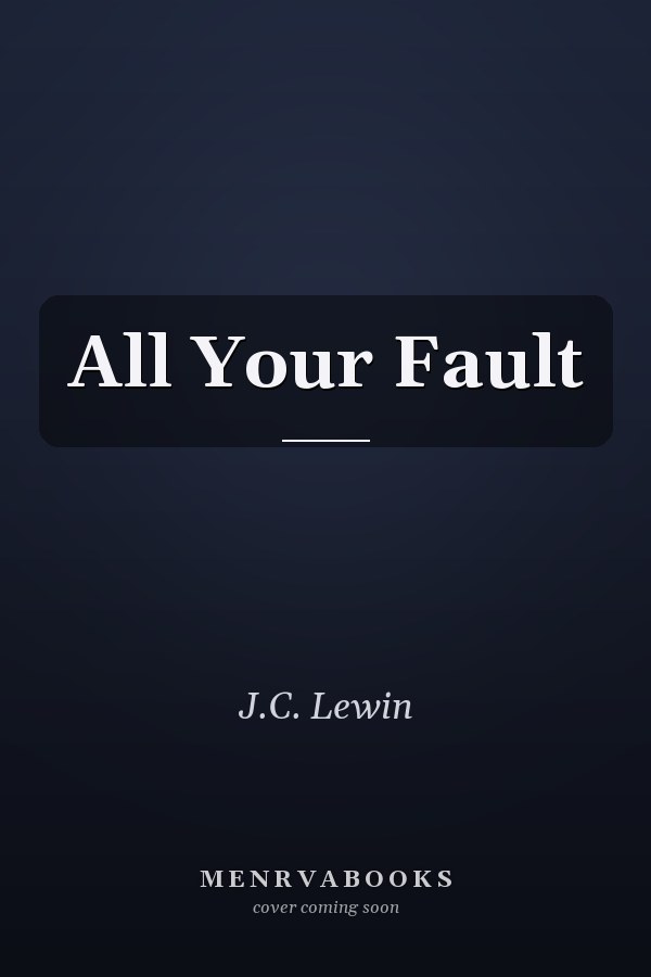 All Your Fault