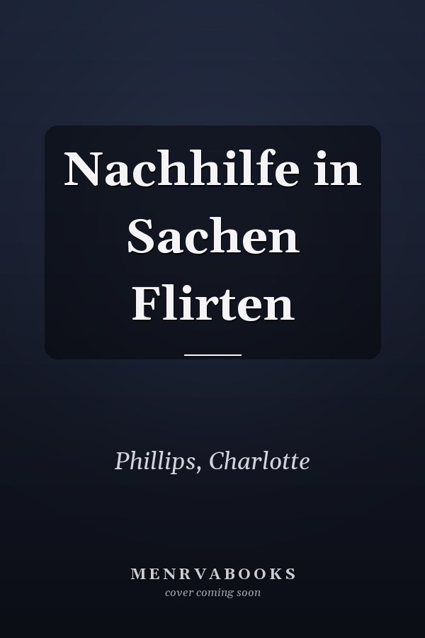 Nachhilfe in Sachen Flirten