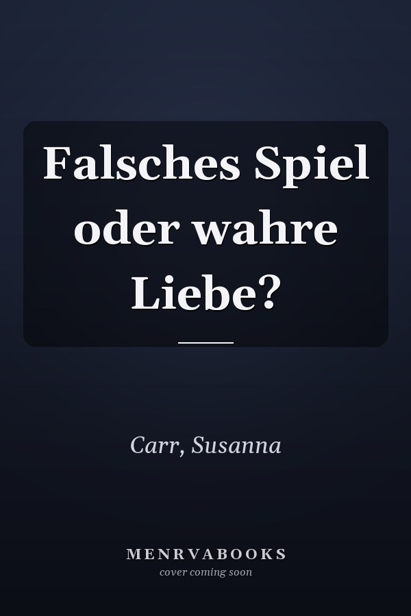 Falsches Spiel oder wahre Liebe?