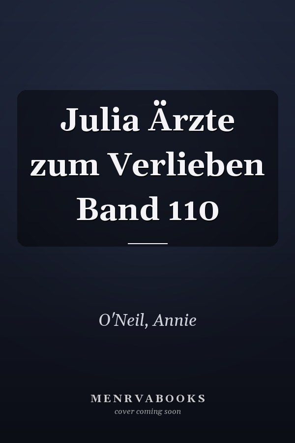 Julia Ärzte zum Verlieben Band 110