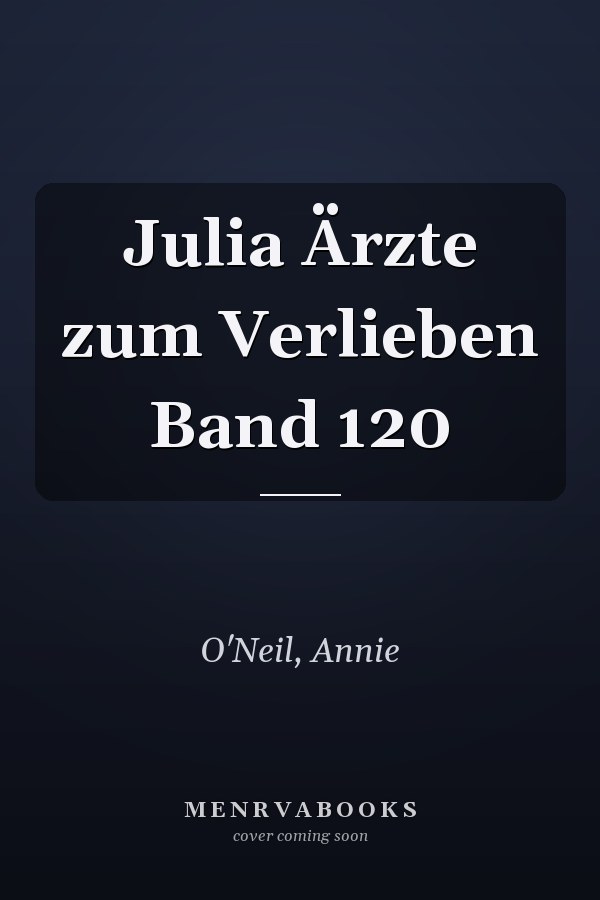 Julia Ärzte zum Verlieben Band 120