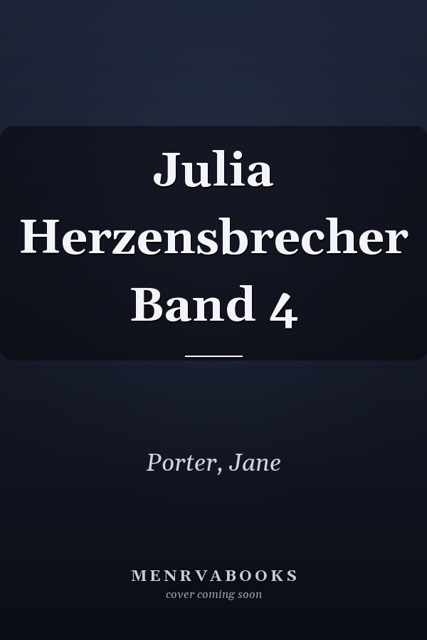Julia Herzensbrecher Band 4