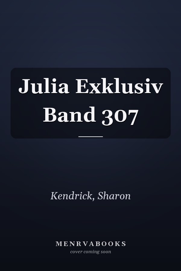 Julia Exklusiv Band 307