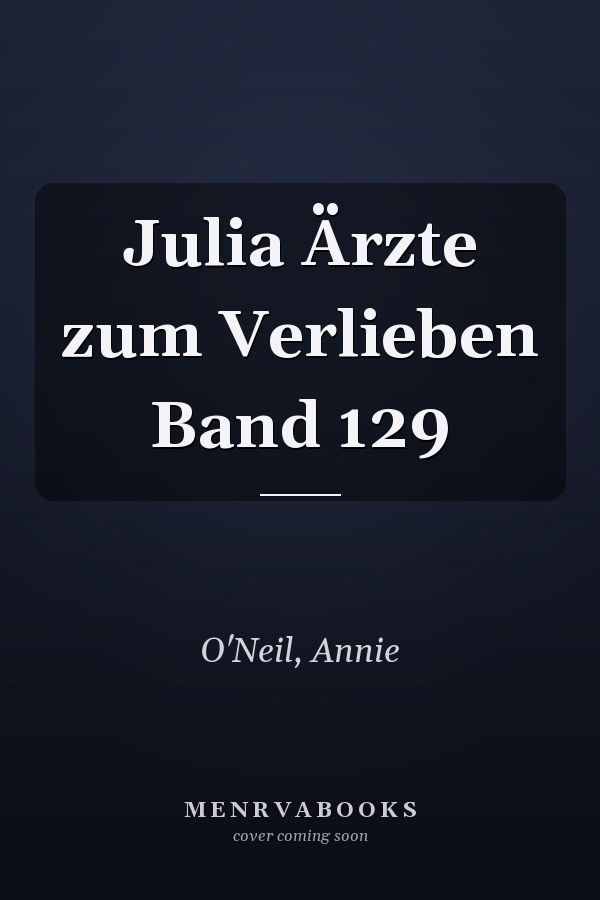 Julia Ärzte zum Verlieben Band 129