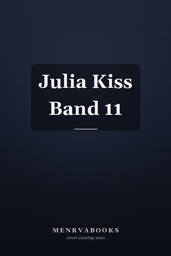 Julia Kiss Band 11