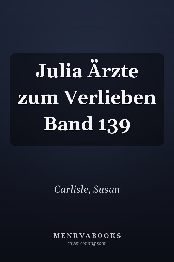 Julia Ärzte zum Verlieben Band 139