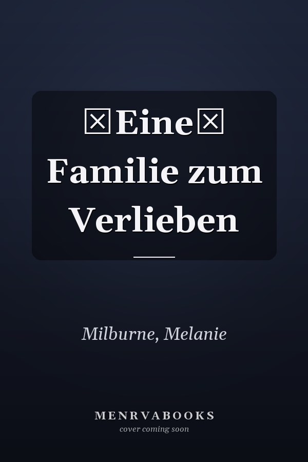 Eine Familie zum Verlieben
