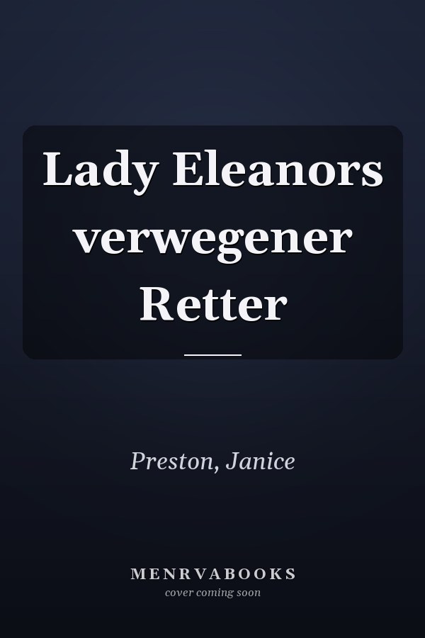 Lady Eleanors verwegener Retter