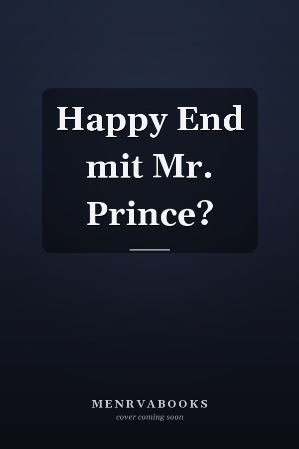 Happy End mit Mr. Prince?